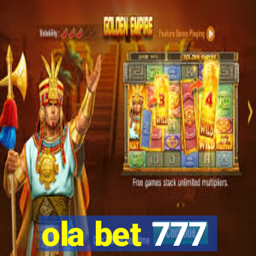 ola bet 777